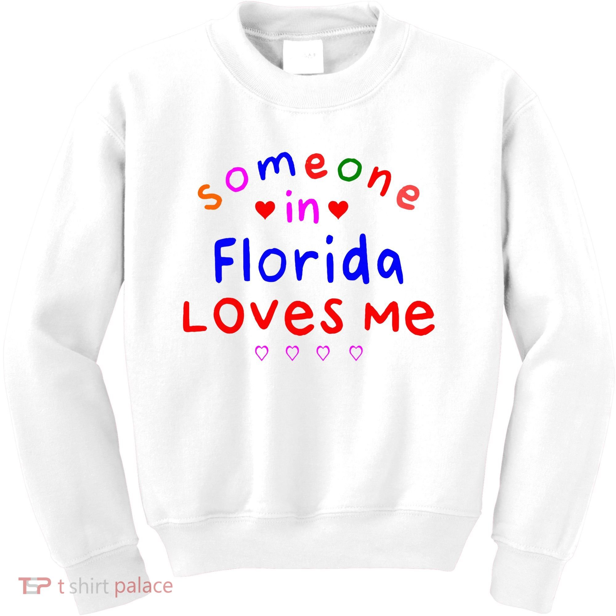 Someone In Florida Loves Me Kids Sweatshirt