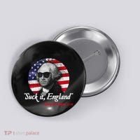 Suck It Funny England 4th of July George Washington Funny Button thumb 0