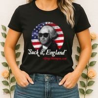Suck It Funny England 4th of July George Washington Funny Women's T-Shirt thumb 2