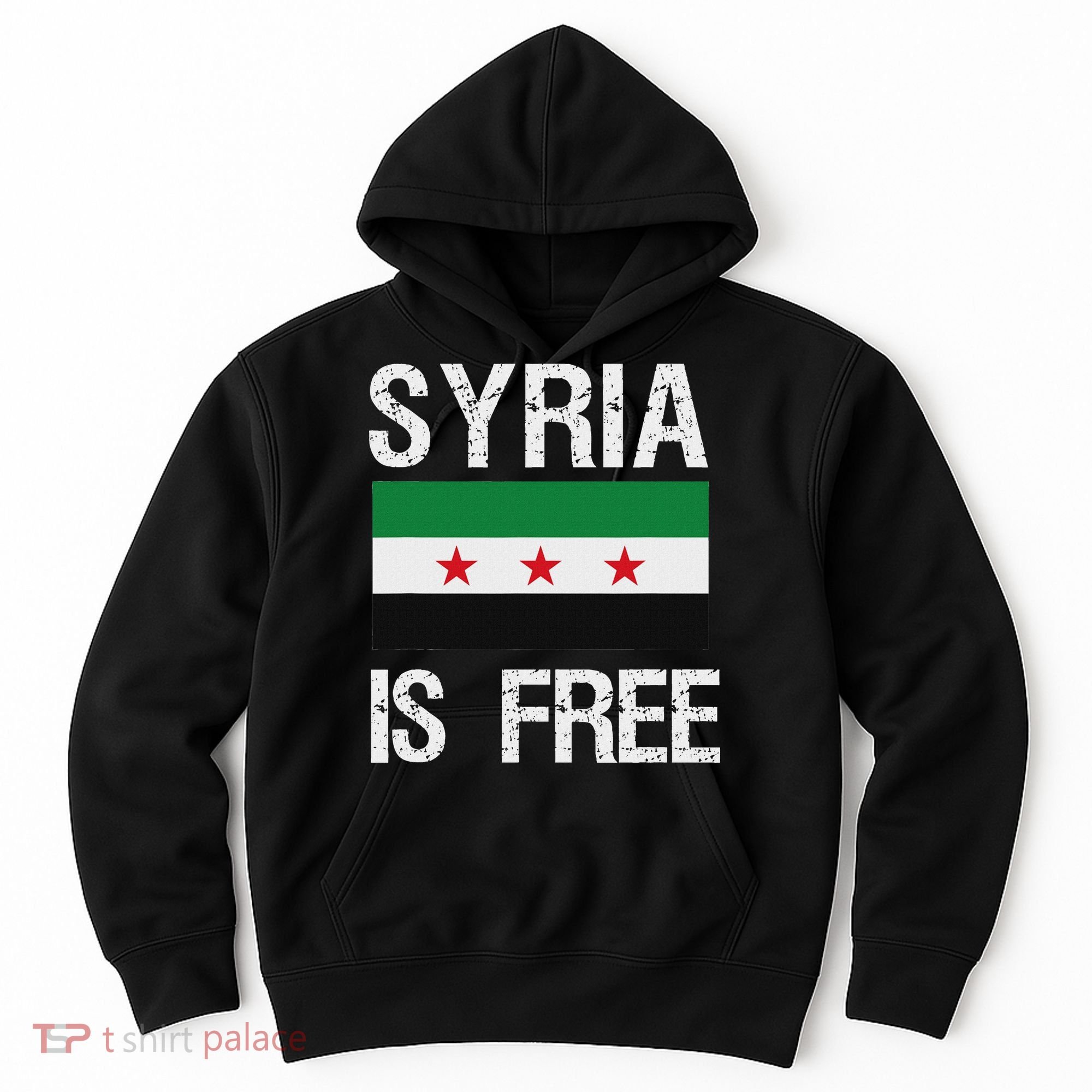 Syria Is Free Syrian Flag Hoodie
