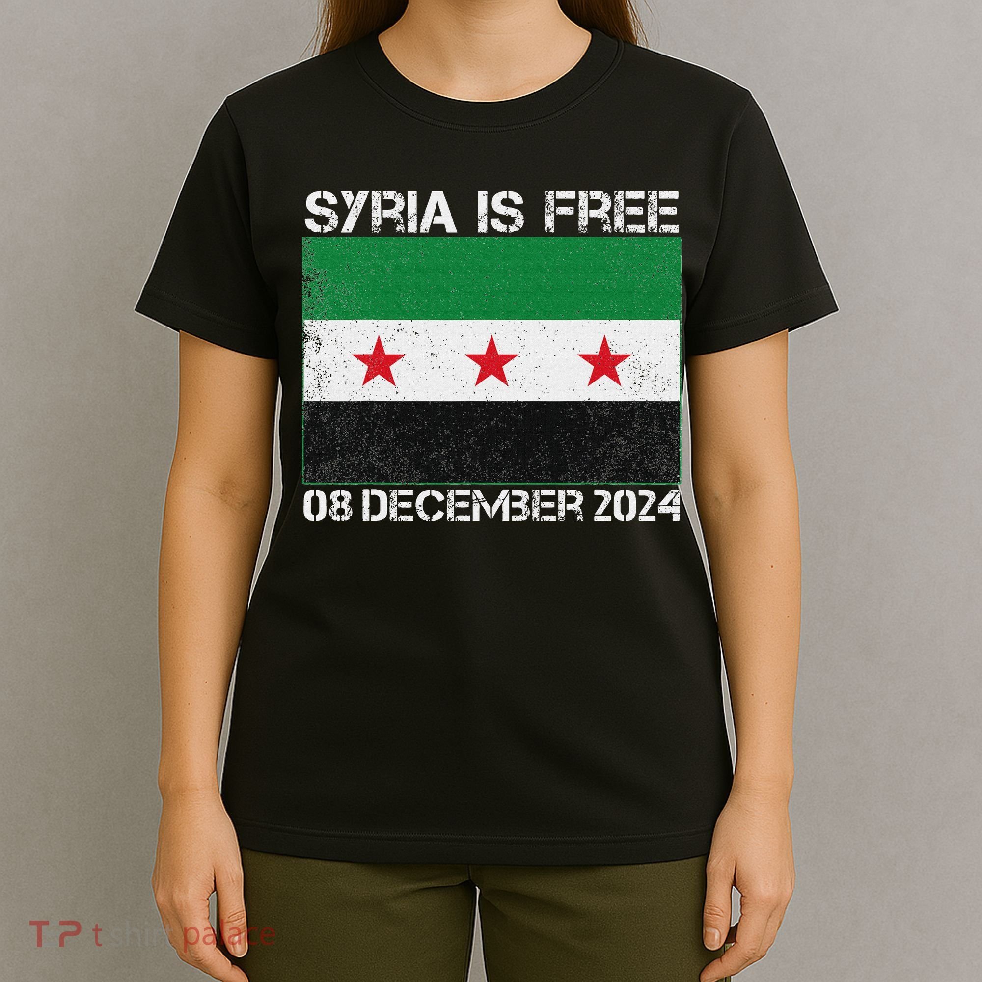Syria Is Finally Free Celebrate The Freedom March Syria Free T-Shirt