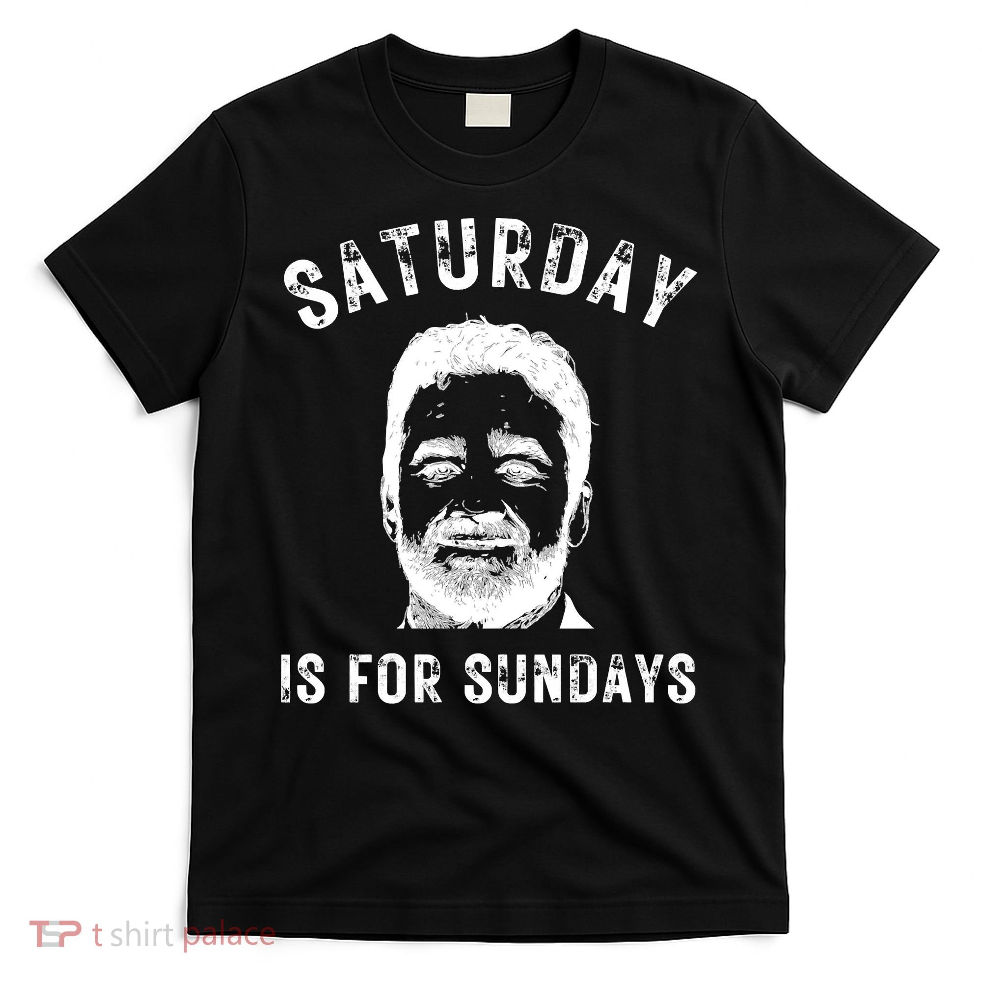Saturday Is For Sundays Football Head Coach Jeff Saturday T-Shirt