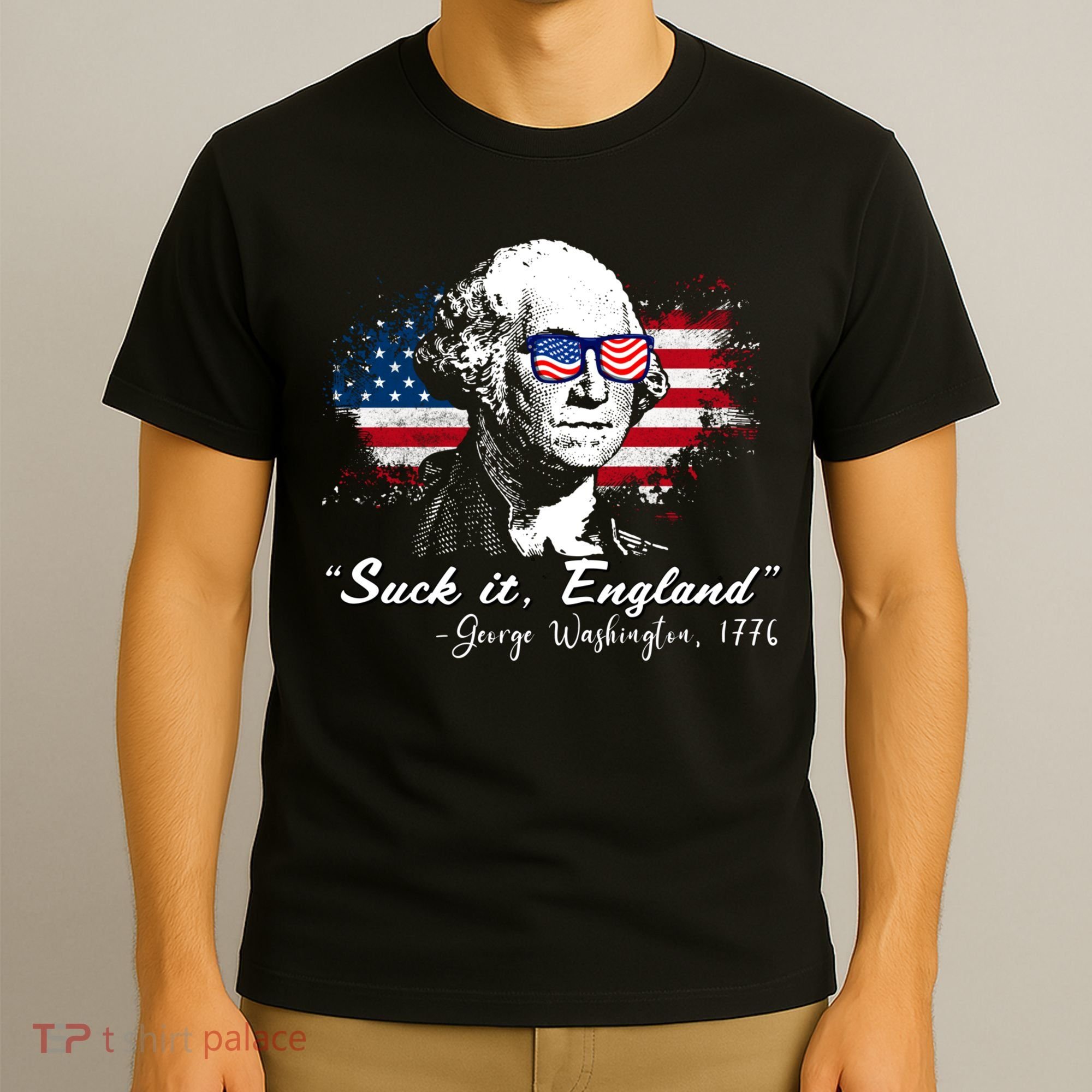 Suck It Funny England 4th Of July George Washington Funny T-Shirt