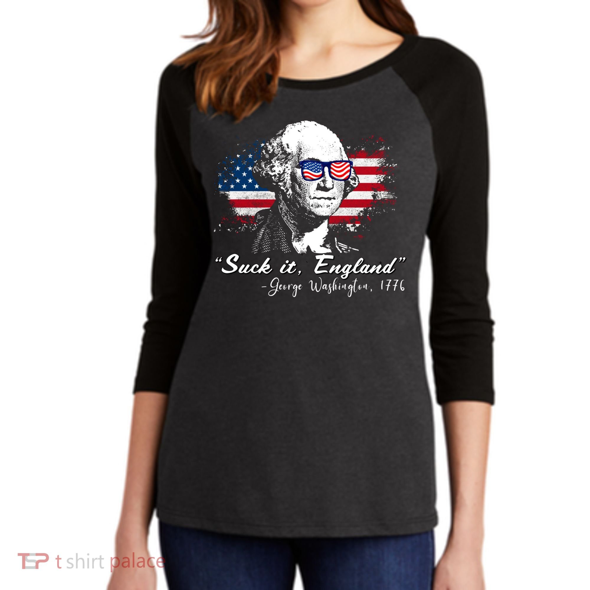 Suck It Funny England 4th Of July George Washington Funny Women's Tri-Blend 3/4-Sleeve Raglan Shirt