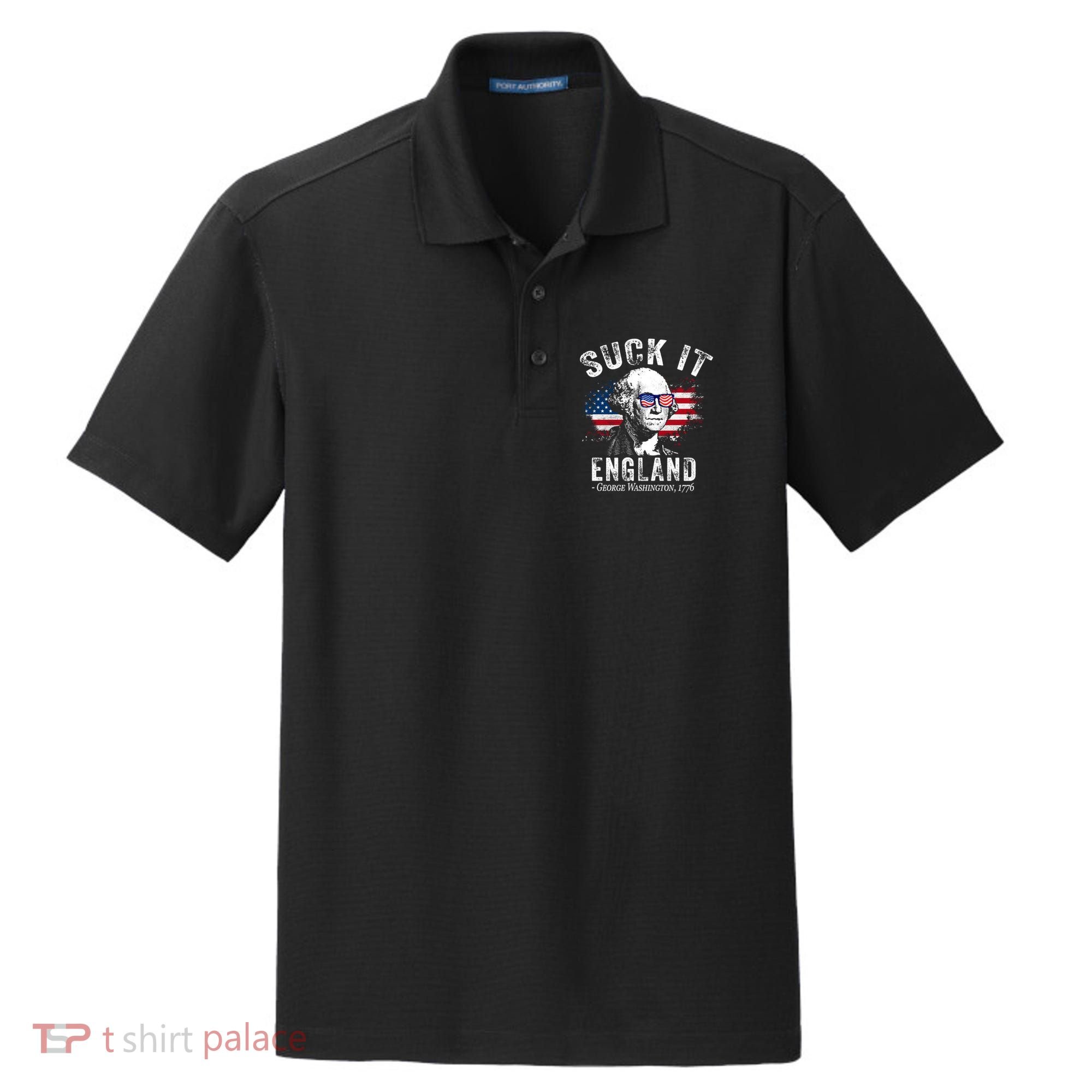 Suck It Funny England 4th Of July George Washington Funny Dry Zone Grid Polo
