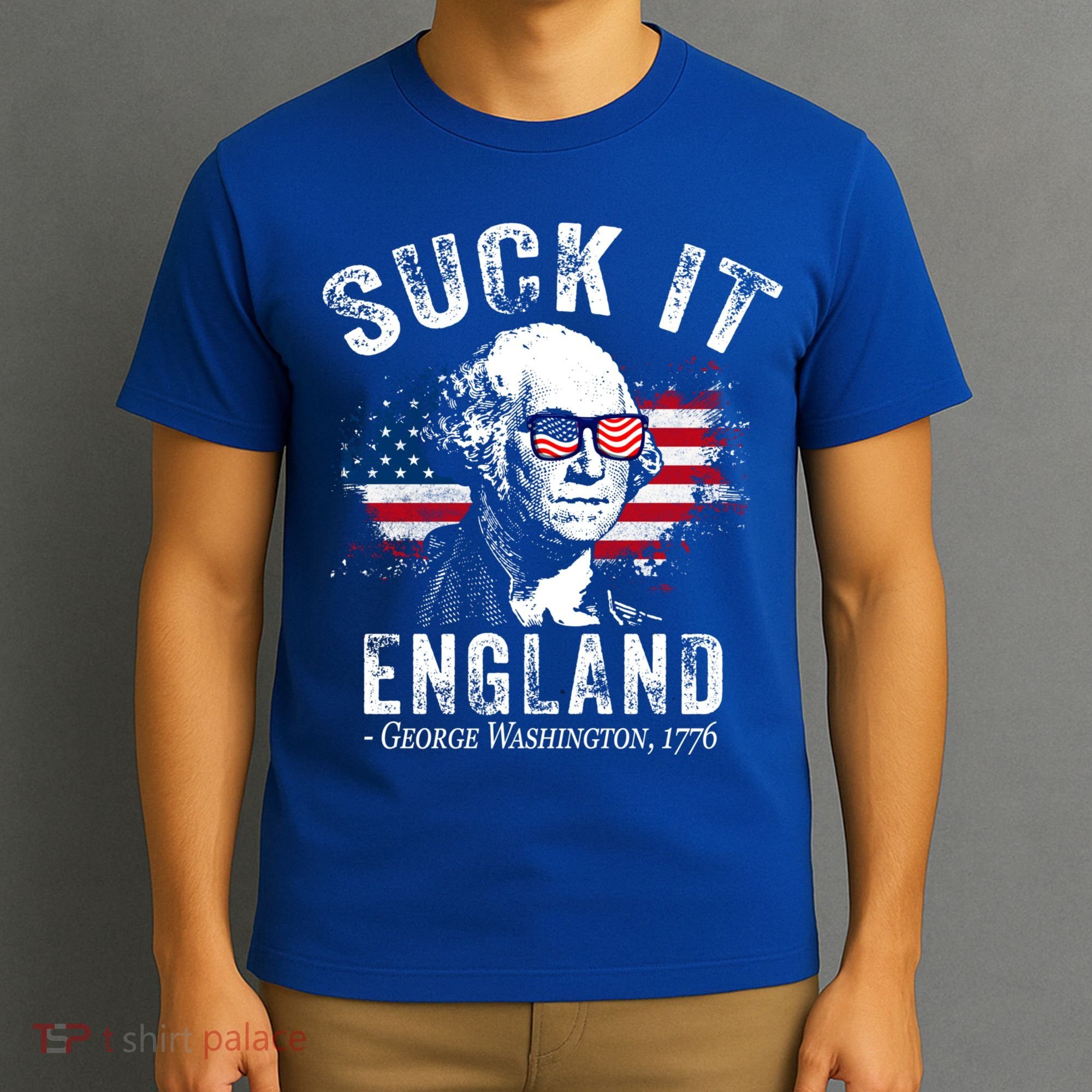 Suck It Funny England 4th Of July George Washington Funny T-Shirt