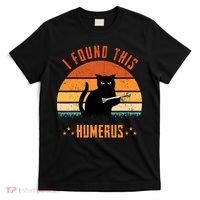Scary I Found This Humerus Cat Black Humorous T-Shirt thumb 0