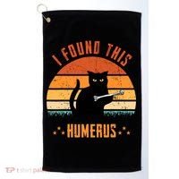 Scary I Found This Humerus Cat Black Humorous Golf Towel thumb 0