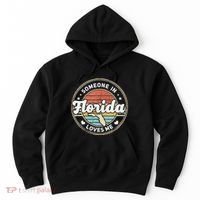 Someone In Florida Loves Me Hoodie thumb 0