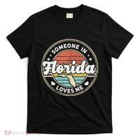 Someone In Florida Loves Me T-Shirt thumb 0