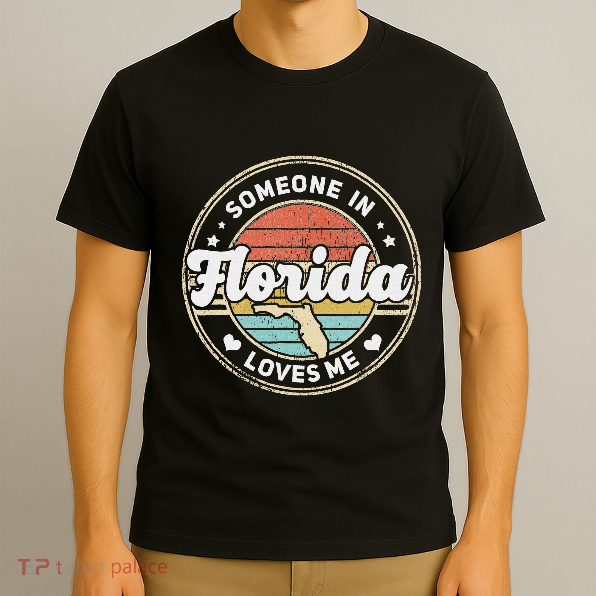 Someone In Florida Loves Me T-Shirt