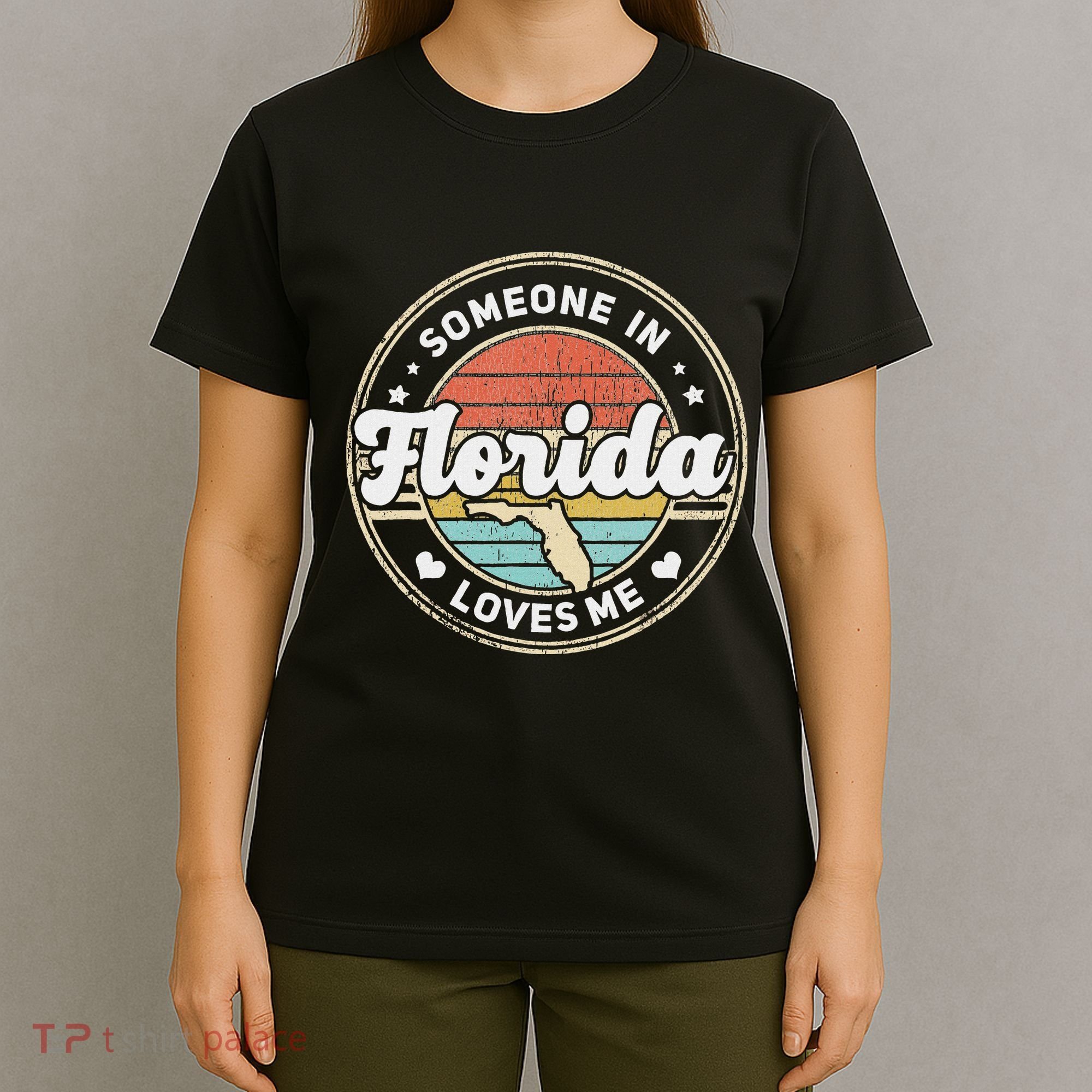 Someone In Florida Loves Me T-Shirt