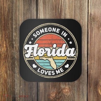 Someone In Florida Loves Me Coaster