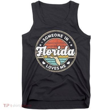 Someone In Florida Loves Me Tank Top