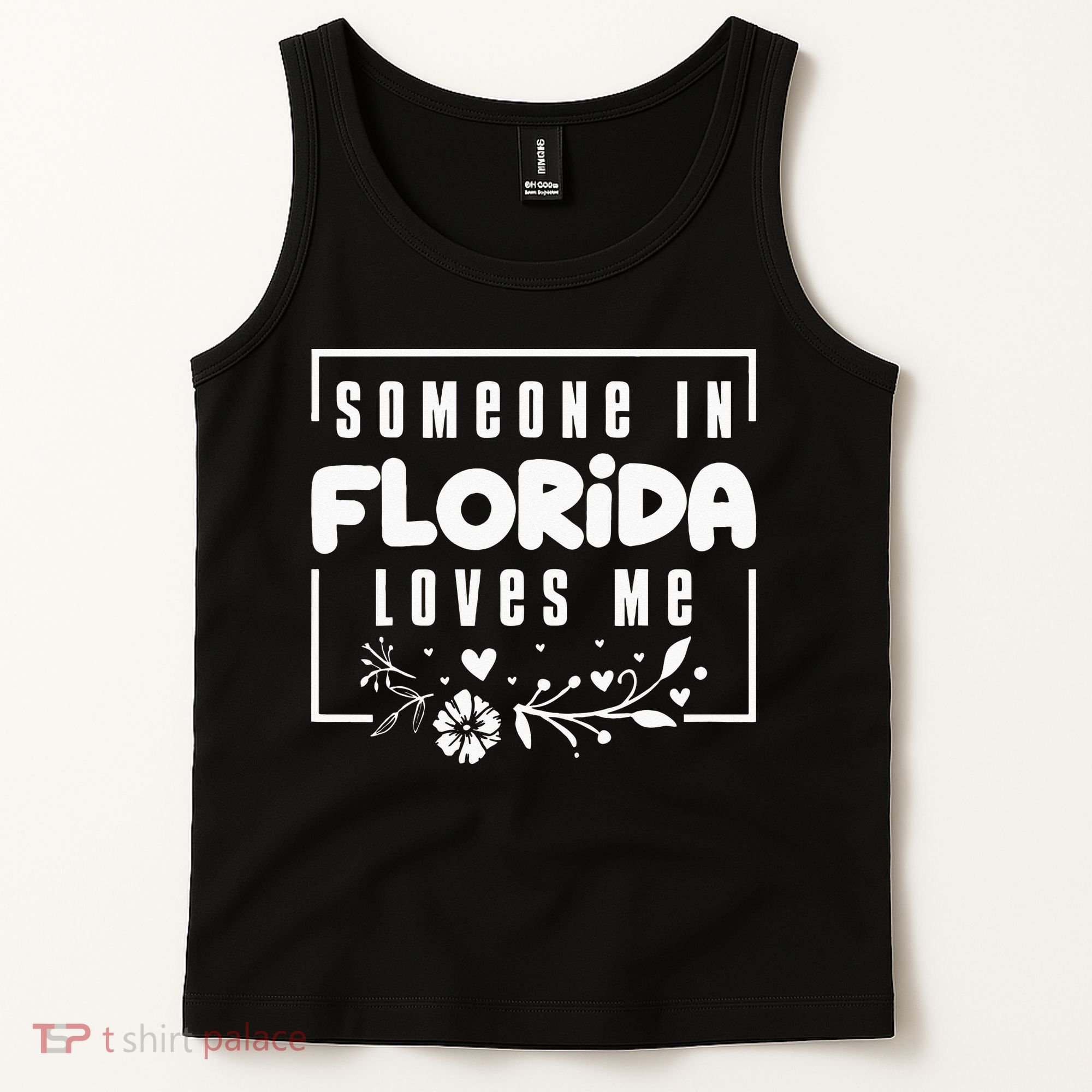 Someone In Florida Loves Me Tank Top