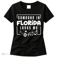 Someone In Florida Loves Me Women's T-Shirt thumb 0