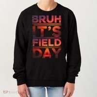School Its Field Day Schooloutdoor Funny Field Day Summer Women's Sweatshirt thumb 0
