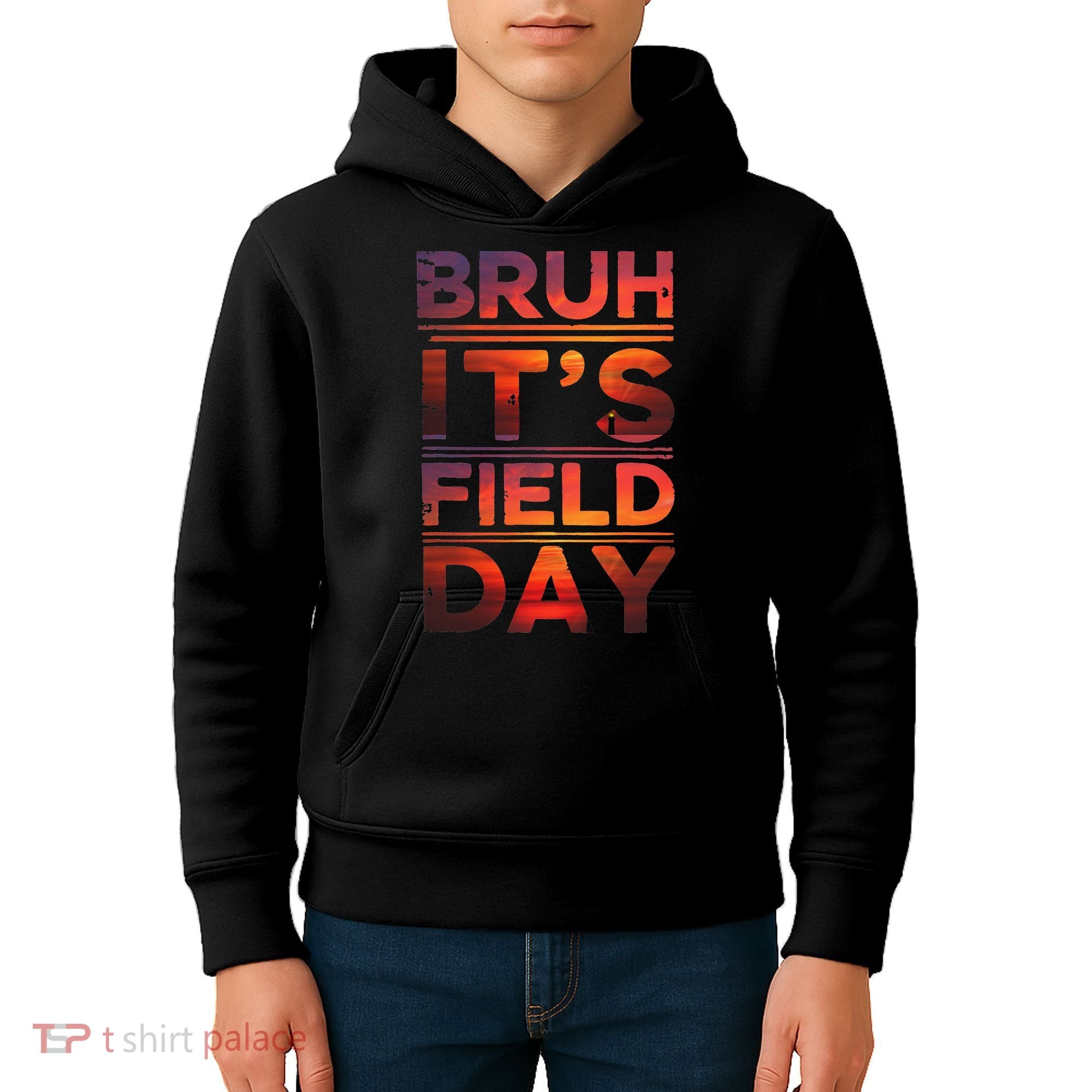 School Its Field Day Schooloutdoor Funny Field Day Summer Kids Hoodie