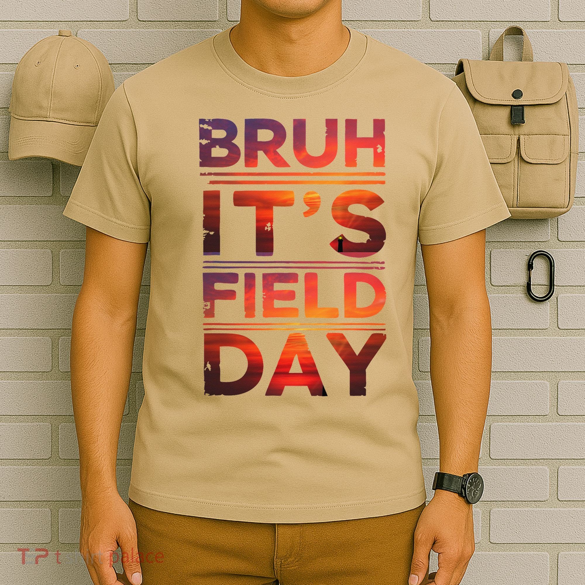 School Its Field Day Schooloutdoor Funny Field Day Summer T-Shirt