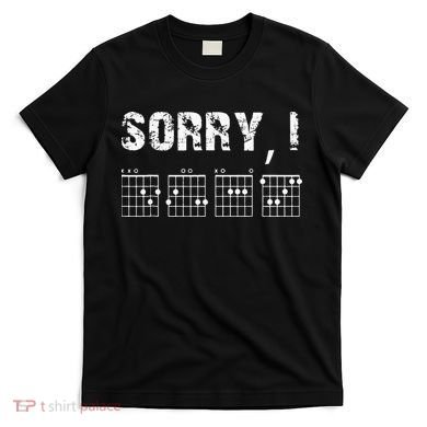 Sorry IDGAF Funny Hidden Message Guitar Chords For Lover T-Shirt