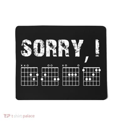 Sorry IDGAF Funny Hidden Message Guitar Chords For Lover Mousepad