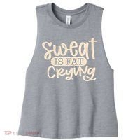 Sweat Is Fat Crying Women's Racerback Cropped Tank thumb 0