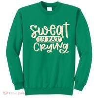 Sweat Is Fat Crying Sweatshirt thumb 0