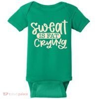 Sweat Is Fat Crying Baby Bodysuit thumb 0