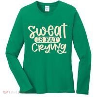 Sweat Is Fat Crying Women's Long Sleeve Shirt thumb 0