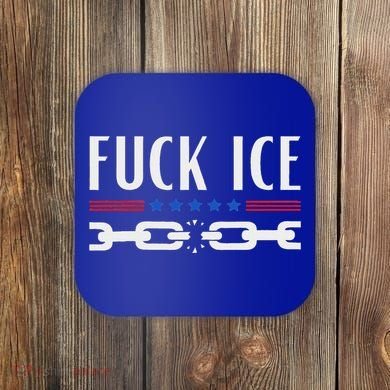 Support Immigrants Fuck Ice Coaster