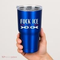 Support Immigrants Fuck Ice Tumbler thumb 2