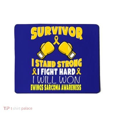 Survivor I Fight Hard Ewings Sarcoma Awareness Cool Gift Mousepad