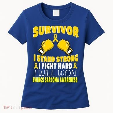 Survivor I Fight Hard Ewings Sarcoma Awareness Cool Gift Women's T-Shirt