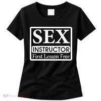 Sex Instructor First Free Lesson Women's T-Shirt thumb 0