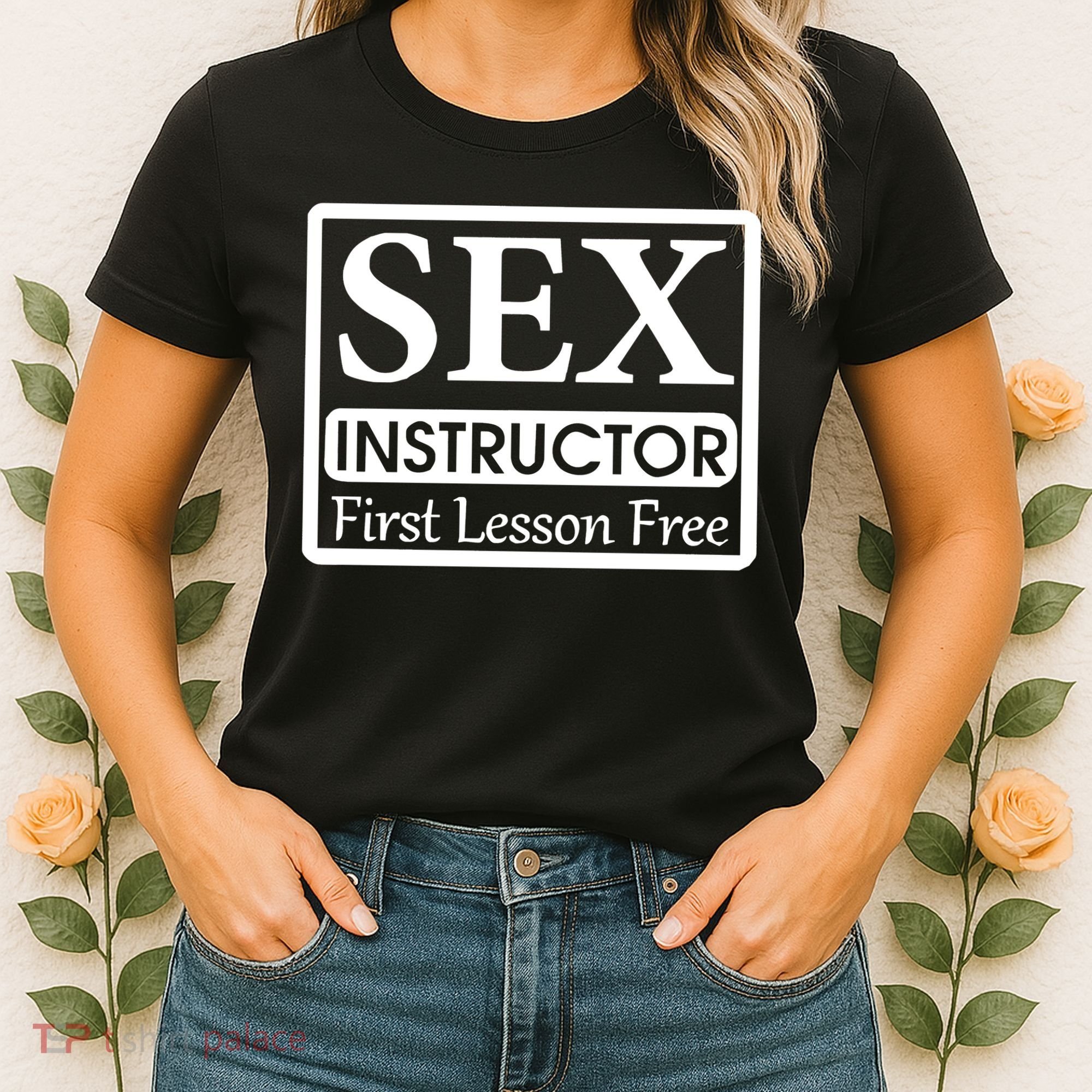 Sex Instructor First Free Lesson Women's T-Shirt