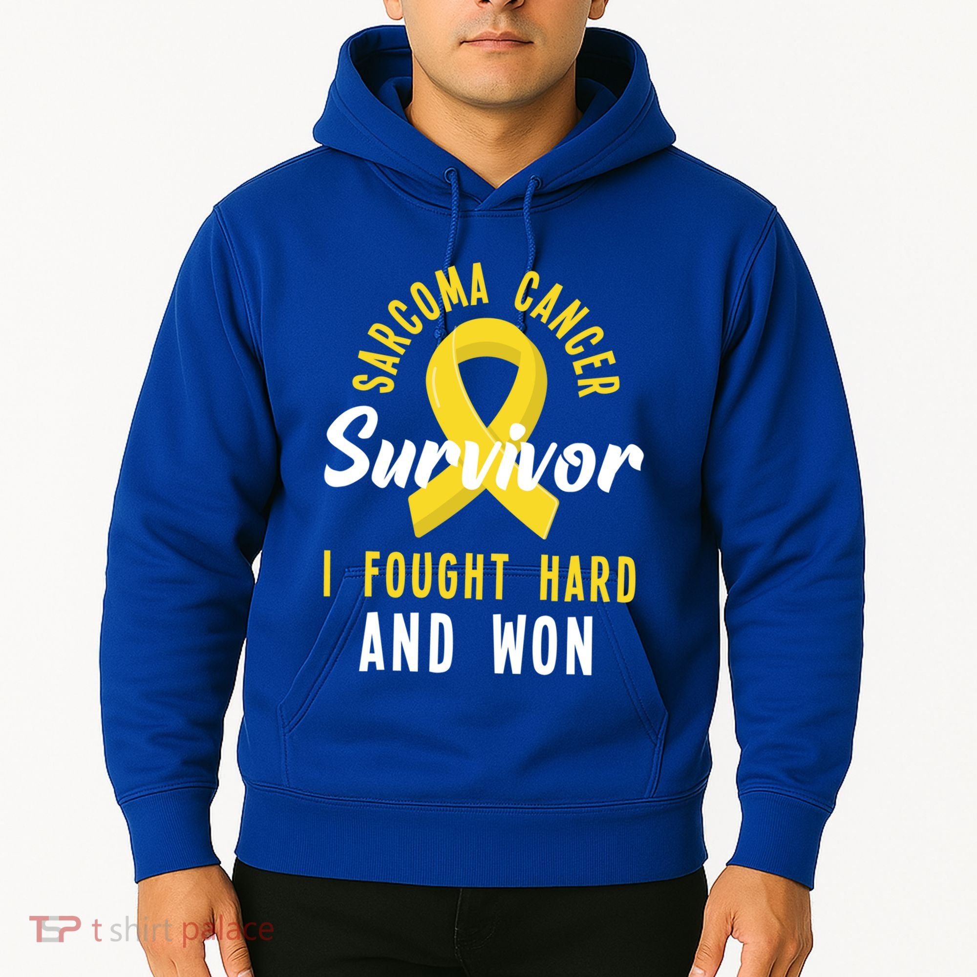 Survivor I Fought Hard And Won Sarcoma Cancer Awareness Gift Hoodie