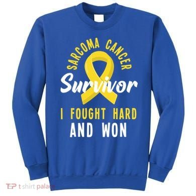 Survivor I Fought Hard And Won Sarcoma Cancer Awareness Gift Sweatshirt