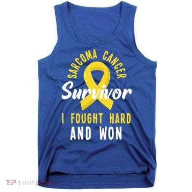 Survivor I Fought Hard And Won Sarcoma Cancer Awareness Gift Tank Top
