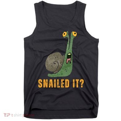 Snailed It Funny Snails Snail Lovers Tank Top