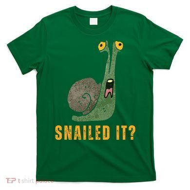 Snailed It Funny Snails Snail Lovers T-Shirt