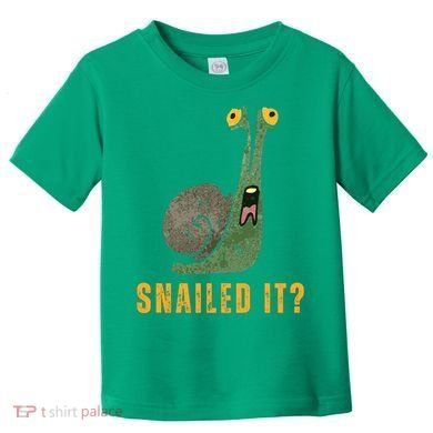 Snailed It Funny Snails Snail Lovers Toddler T-Shirt