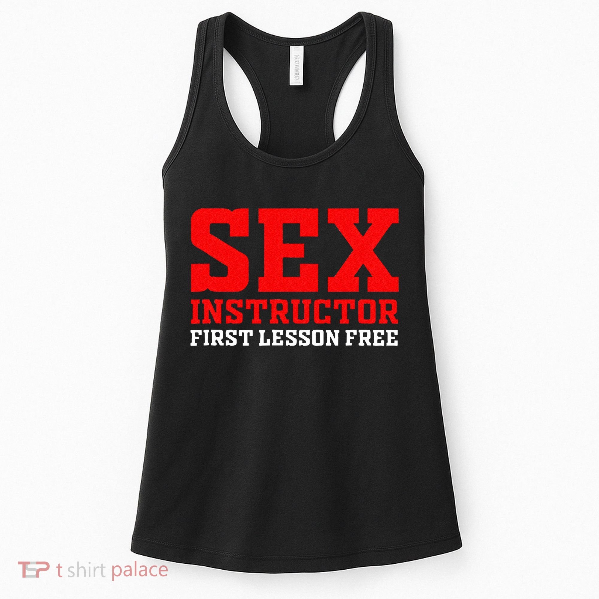 Sex Instructor First Lesson Is Free Adult Humor Orgy Jokes Women's Tank Top