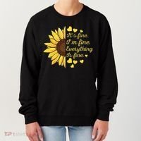 Sunflower It's Fine I'm Fine Everything Is Fine Sunflower Women's Sweatshirt thumb 0