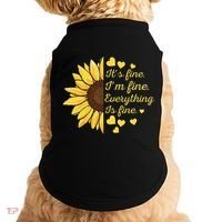 Sunflower It's Fine I'm Fine Everything Is Fine Sunflower Doggie Tank thumb 0