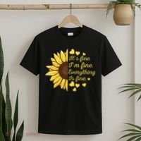 Sunflower It's Fine I'm Fine Everything Is Fine Sunflower T-Shirt thumb 2