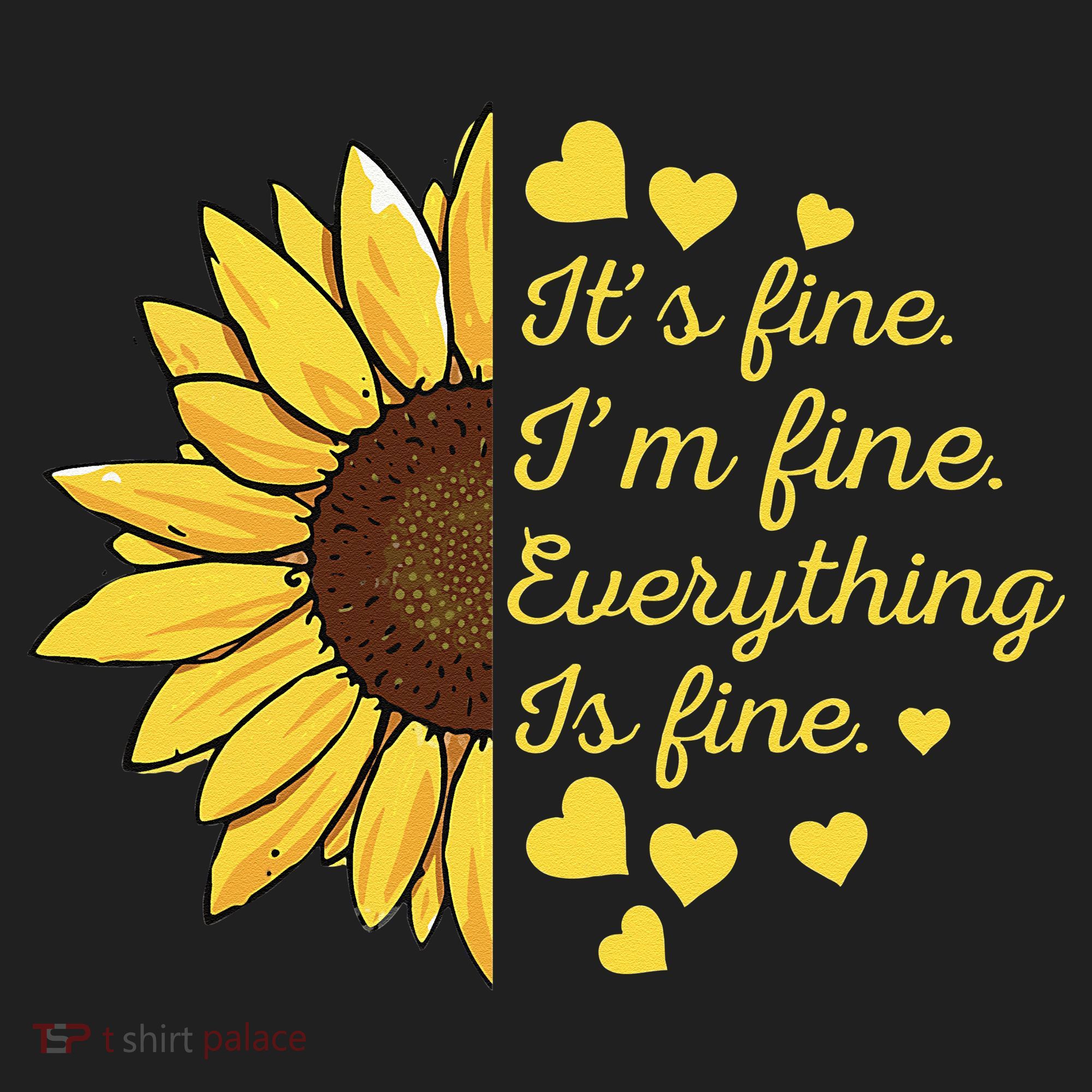 Sunflower It's Fine I'm Fine Everything Is Fine Sunflower Hat