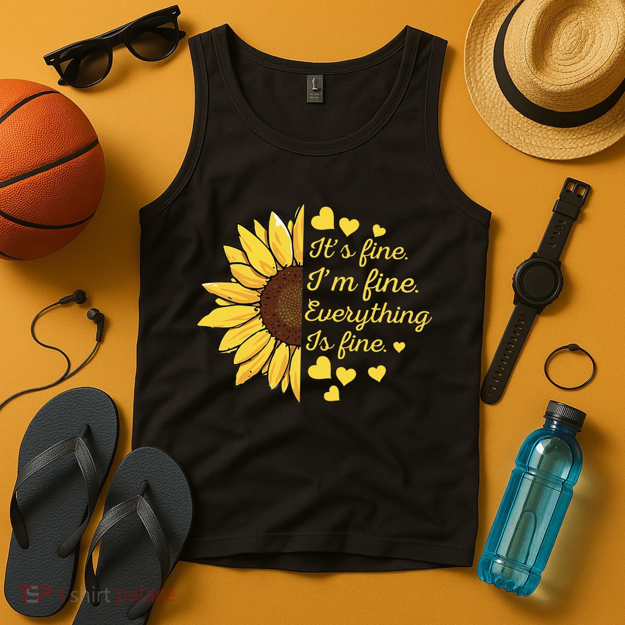 Sunflower It's Fine I'm Fine Everything Is Fine Sunflower Tank Top