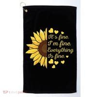Sunflower It's Fine I'm Fine Everything Is Fine Sunflower Golf Towel thumb 0
