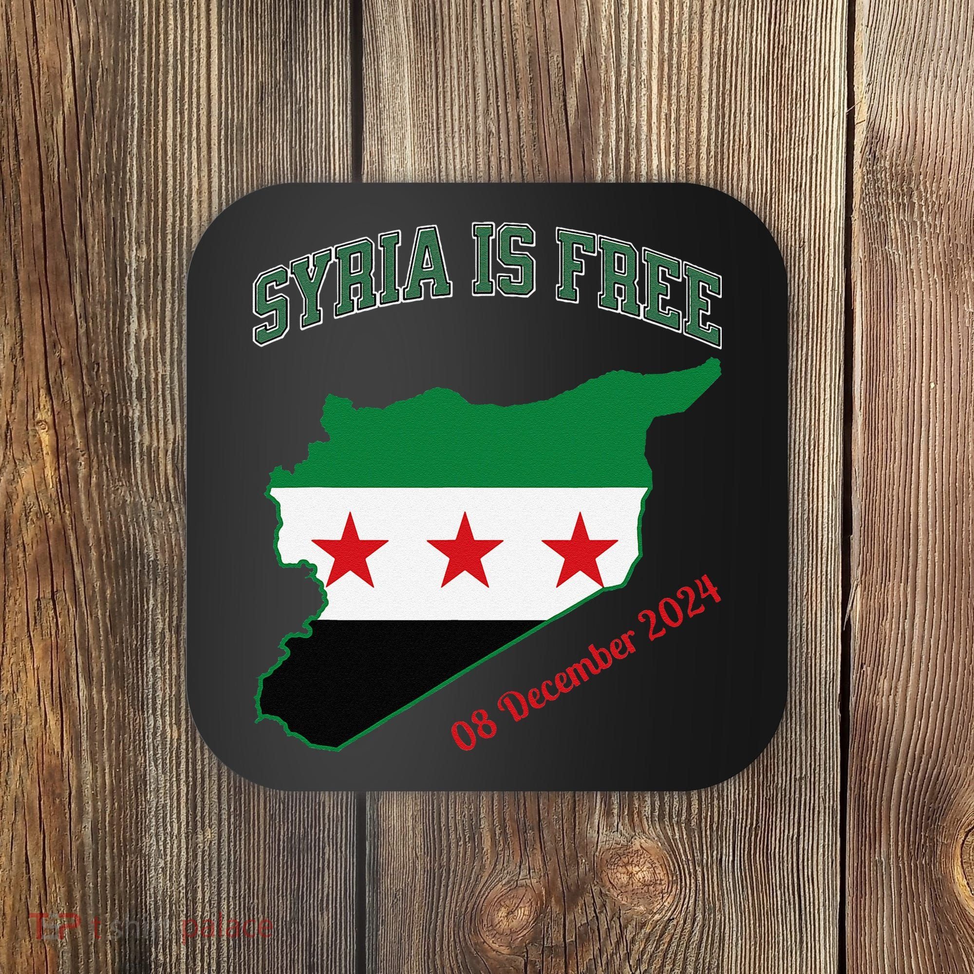 Syria Is Free Join The Freedom March Celebrate Syria Coaster