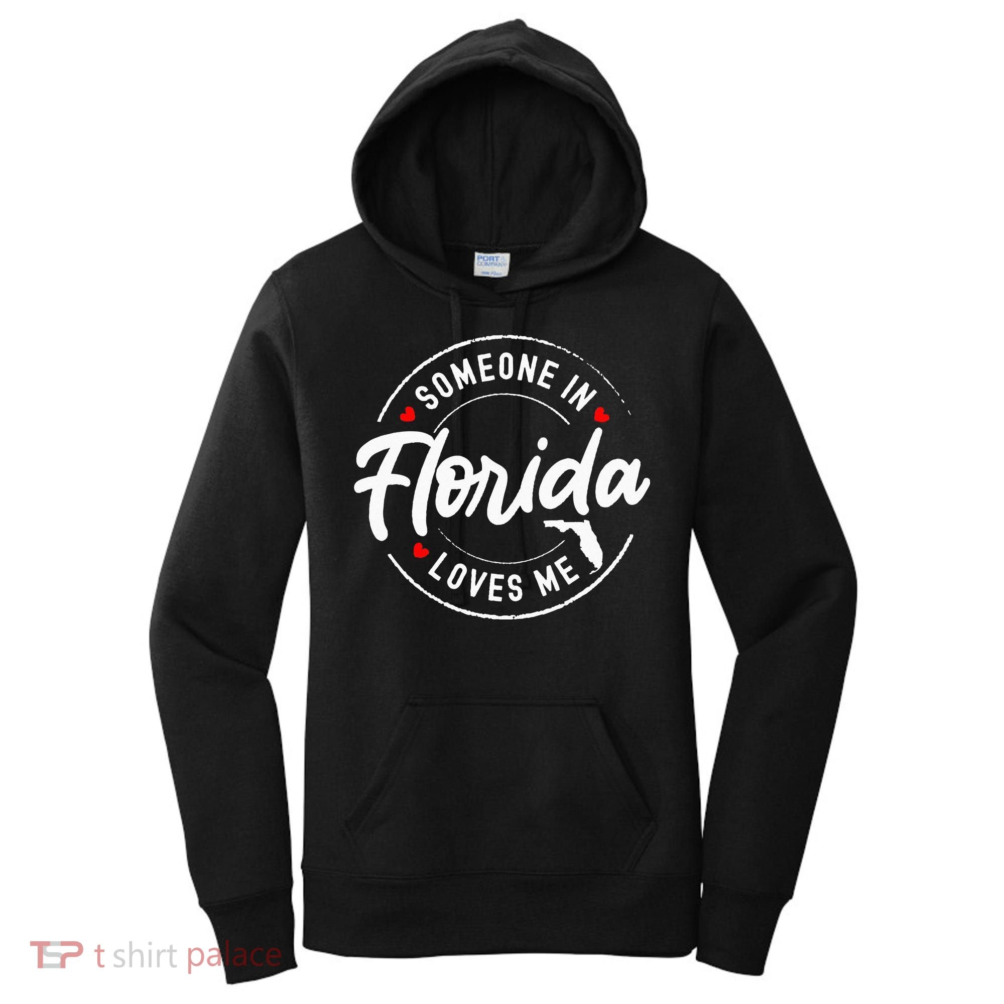 Someone In Florida Loves Me Women's Hoodie